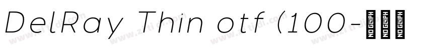 DelRay Thin otf (100字体转换